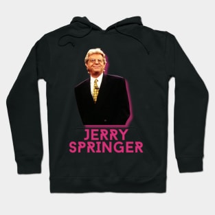 Jerry springer\\original retro fan art Hoodie